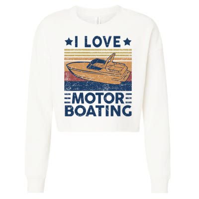 Boat Captain I Love Motorboating Motorboating Cropped Pullover Crew