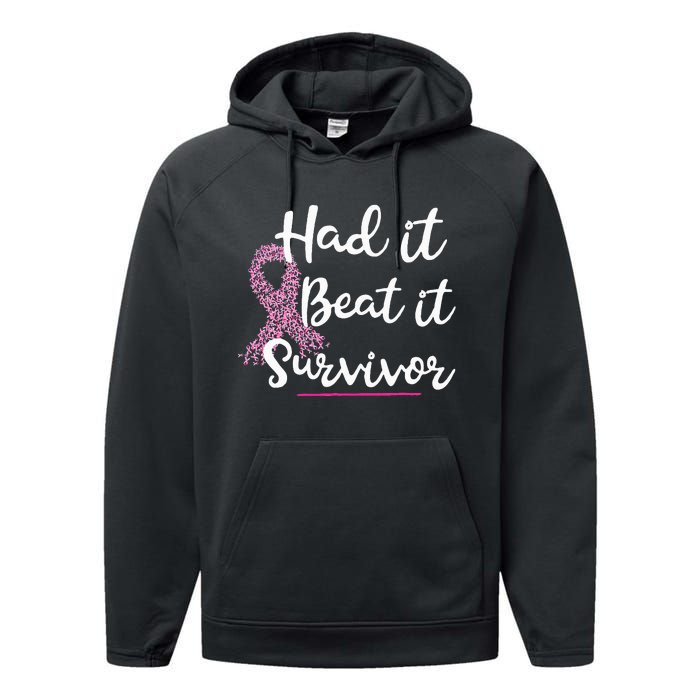 Breast Cancer I Had It I Beat It Survivor Ribbon Performance Fleece Hoodie