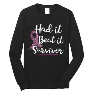 Breast Cancer I Had It I Beat It Survivor Ribbon Long Sleeve Shirt