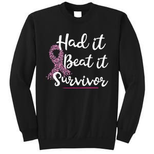 Breast Cancer I Had It I Beat It Survivor Ribbon Sweatshirt