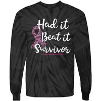 Breast Cancer I Had It I Beat It Survivor Ribbon Tie-Dye Long Sleeve Shirt