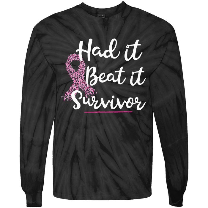 Breast Cancer I Had It I Beat It Survivor Ribbon Tie-Dye Long Sleeve Shirt