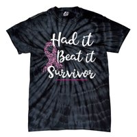 Breast Cancer I Had It I Beat It Survivor Ribbon Tie-Dye T-Shirt