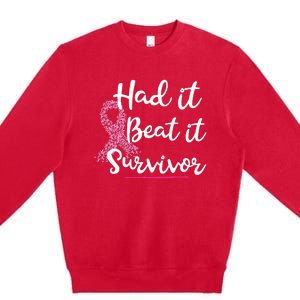 Breast Cancer I Had It I Beat It Survivor Ribbon Premium Crewneck Sweatshirt