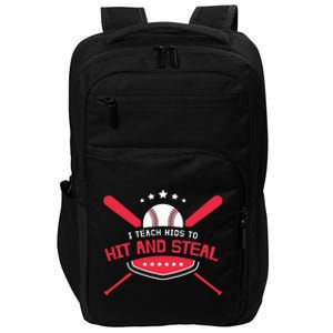 Baseball Coach I Teach Kids To Hit And Steal Impact Tech Backpack