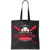 Baseball Coach I Teach Kids To Hit And Steal Tote Bag