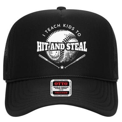 Baseball Coach I Teach Kids To Hit And Steal High Crown Mesh Back Trucker Hat