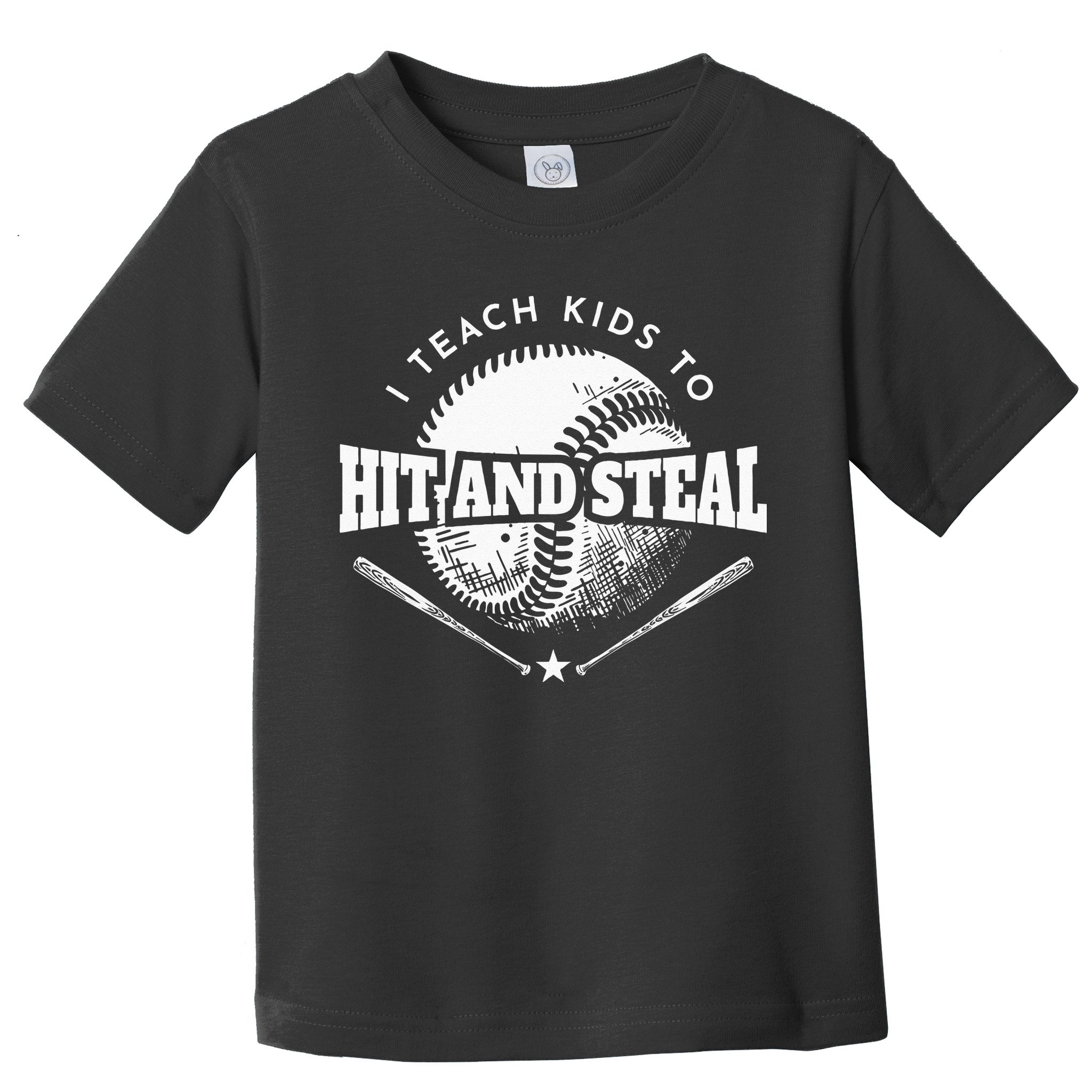 Baseball Coach I Teach Kids To Hit And Steal Toddler T-Shirt