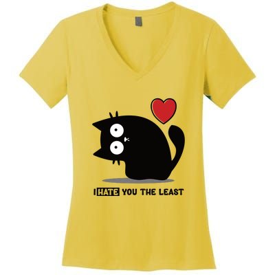 Black Cat | I Hate You The Least | Cats Heart Women's V-Neck T-Shirt