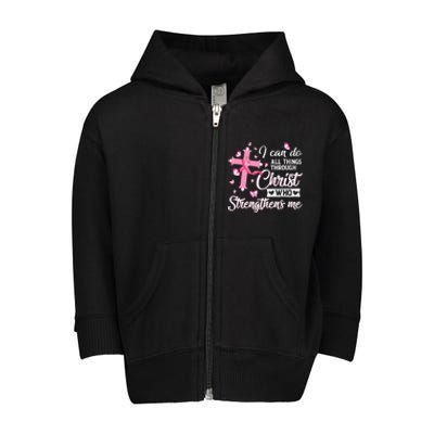 Breast Cancer I Can Do All Things Through Christ Toddler Zip Fleece Hoodie