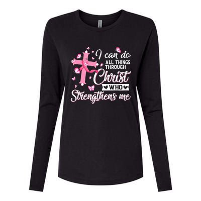 Breast Cancer I Can Do All Things Through Christ Womens Cotton Relaxed Long Sleeve T-Shirt