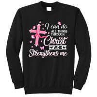 Breast Cancer I Can Do All Things Through Christ Sweatshirt