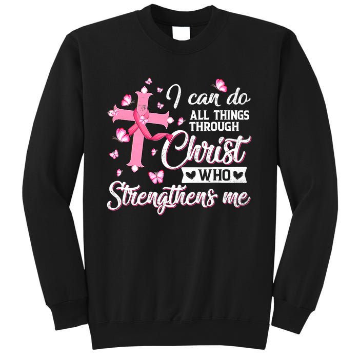 Breast Cancer I Can Do All Things Through Christ Sweatshirt