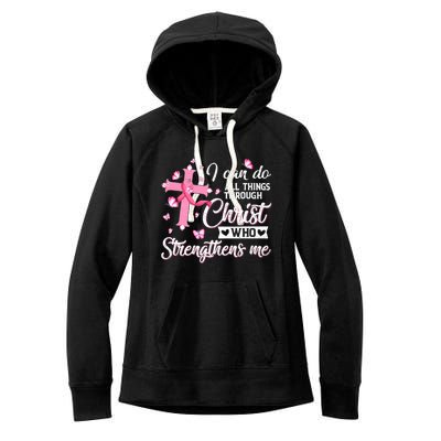 Breast Cancer I Can Do All Things Through Christ Women's Fleece Hoodie