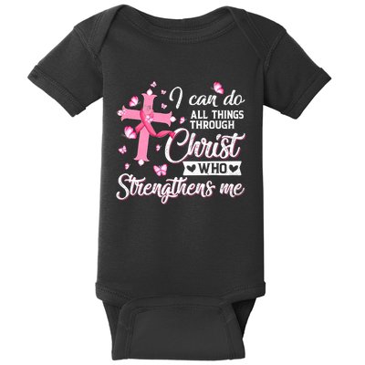 Breast Cancer I Can Do All Things Through Christ Baby Bodysuit