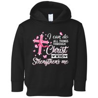 Breast Cancer I Can Do All Things Through Christ Toddler Hoodie