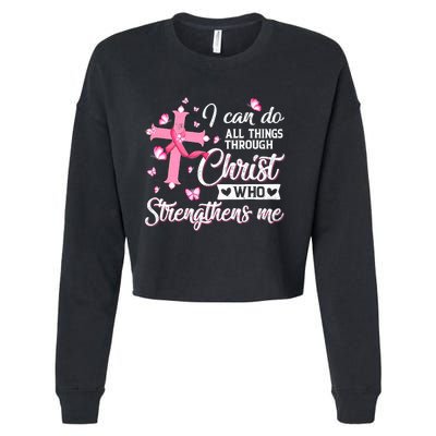 Breast Cancer I Can Do All Things Through Christ Cropped Pullover Crew