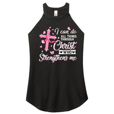 Breast Cancer I Can Do All Things Through Christ Women's Perfect Tri Rocker Tank