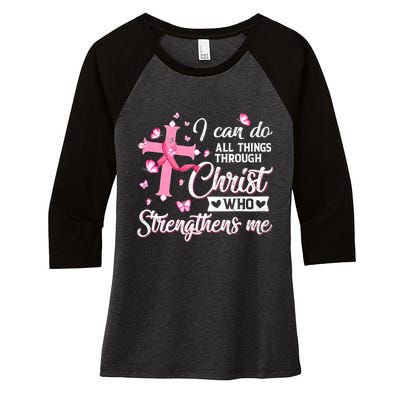 Breast Cancer I Can Do All Things Through Christ Women's Tri-Blend 3/4-Sleeve Raglan Shirt