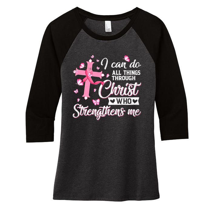 Breast Cancer I Can Do All Things Through Christ Women's Tri-Blend 3/4-Sleeve Raglan Shirt