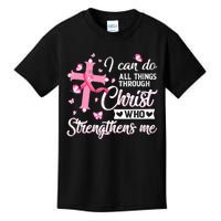 Breast Cancer I Can Do All Things Through Christ Kids T-Shirt