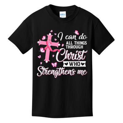 Breast Cancer I Can Do All Things Through Christ Kids T-Shirt