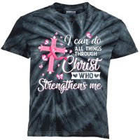 Breast Cancer I Can Do All Things Through Christ Kids Tie-Dye T-Shirt