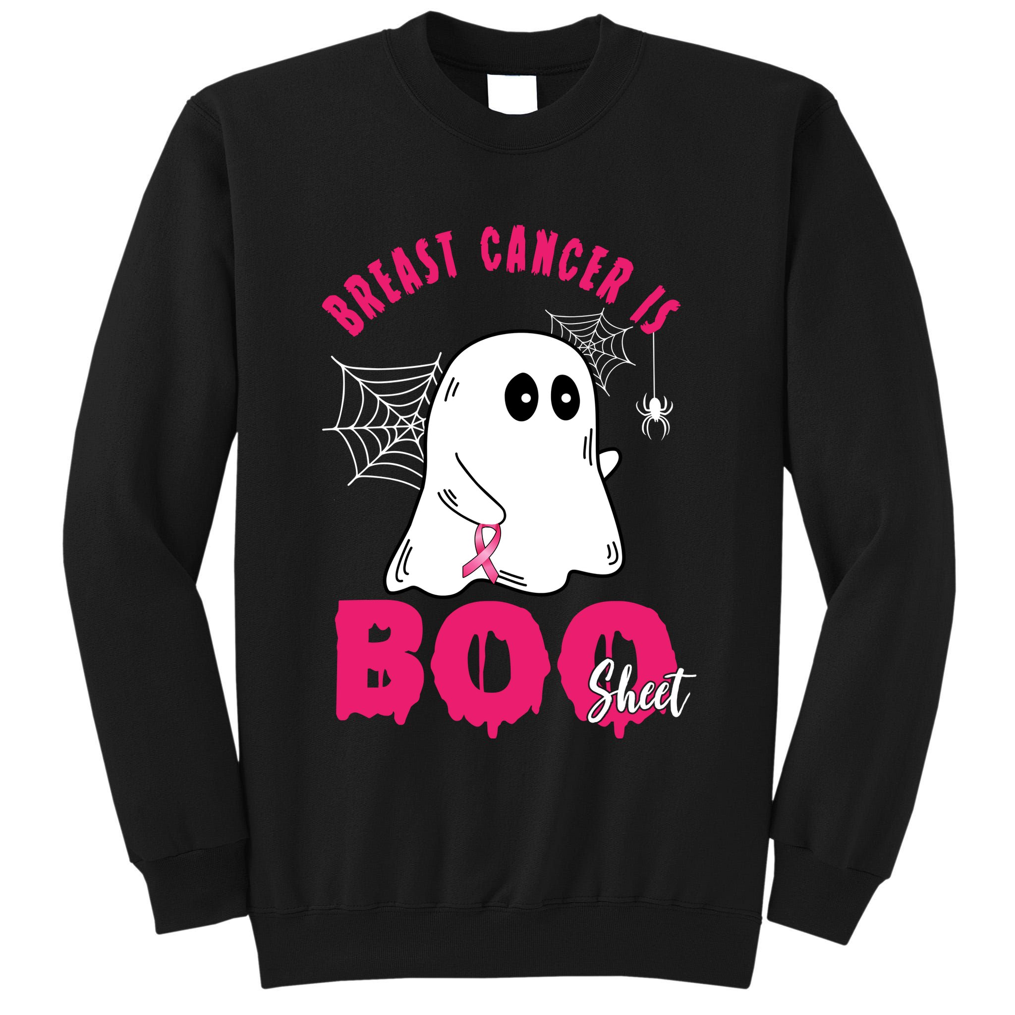 Breast Cancer Is Boo Sheet Halloween Ghost Tall Sweatshirt