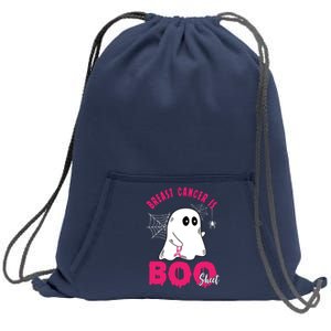 Breast Cancer Is Boo Sheet Halloween Ghost Sweatshirt Cinch Pack Bag