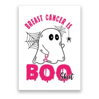 Breast Cancer Is Boo Sheet Halloween Ghost Poster