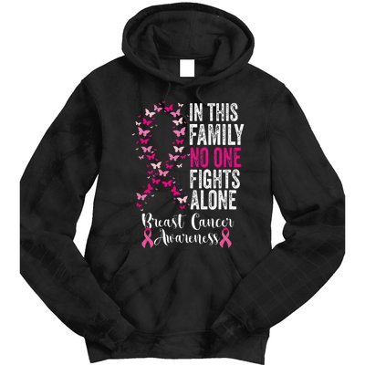 Breast Cancer In This Family No One Fight Alone Tie Dye Hoodie