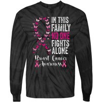 Breast Cancer In This Family No One Fight Alone Tie-Dye Long Sleeve Shirt