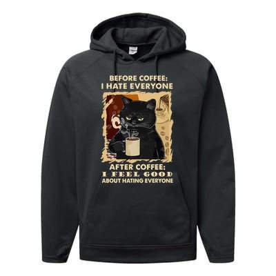 Before Coffee I Hate Everyone After Coffee Black Cat Drink Performance Fleece Hoodie