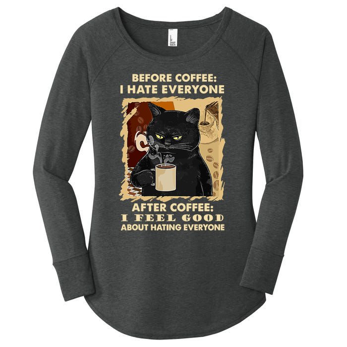 Before Coffee I Hate Everyone After Coffee Black Cat Drink Women's Perfect Tri Tunic Long Sleeve Shirt