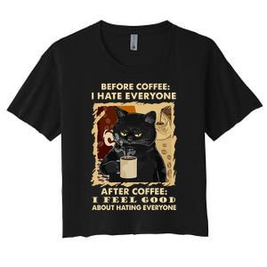 Before Coffee I Hate Everyone After Coffee Black Cat Drink Women's Crop Top Tee