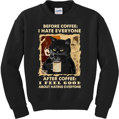 Before Coffee I Hate Everyone After Coffee Black Cat Drink Kids Sweatshirt