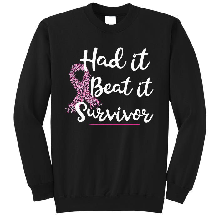 Breast Cancer I Had It I Beat It Survivor Pink Ribbon Gift Sweatshirt