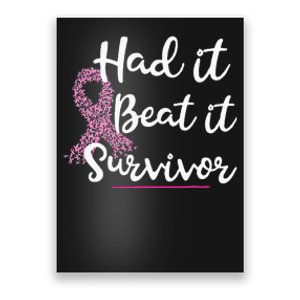 Breast Cancer I Had It I Beat It Survivor Pink Ribbon Gift Poster