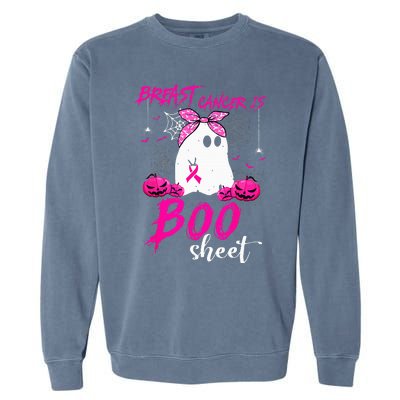 Breast Cancer Is Boo Sheet Breast Cancer Warrior Halloween Garment-Dyed Sweatshirt