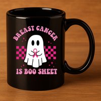 Breast Cancer Is Boo Sheet October Awareness 11oz C Handle Ceramic Mug