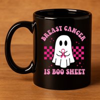 Breast Cancer Is Boo Sheet October Awareness 11oz C Handle Ceramic Mug