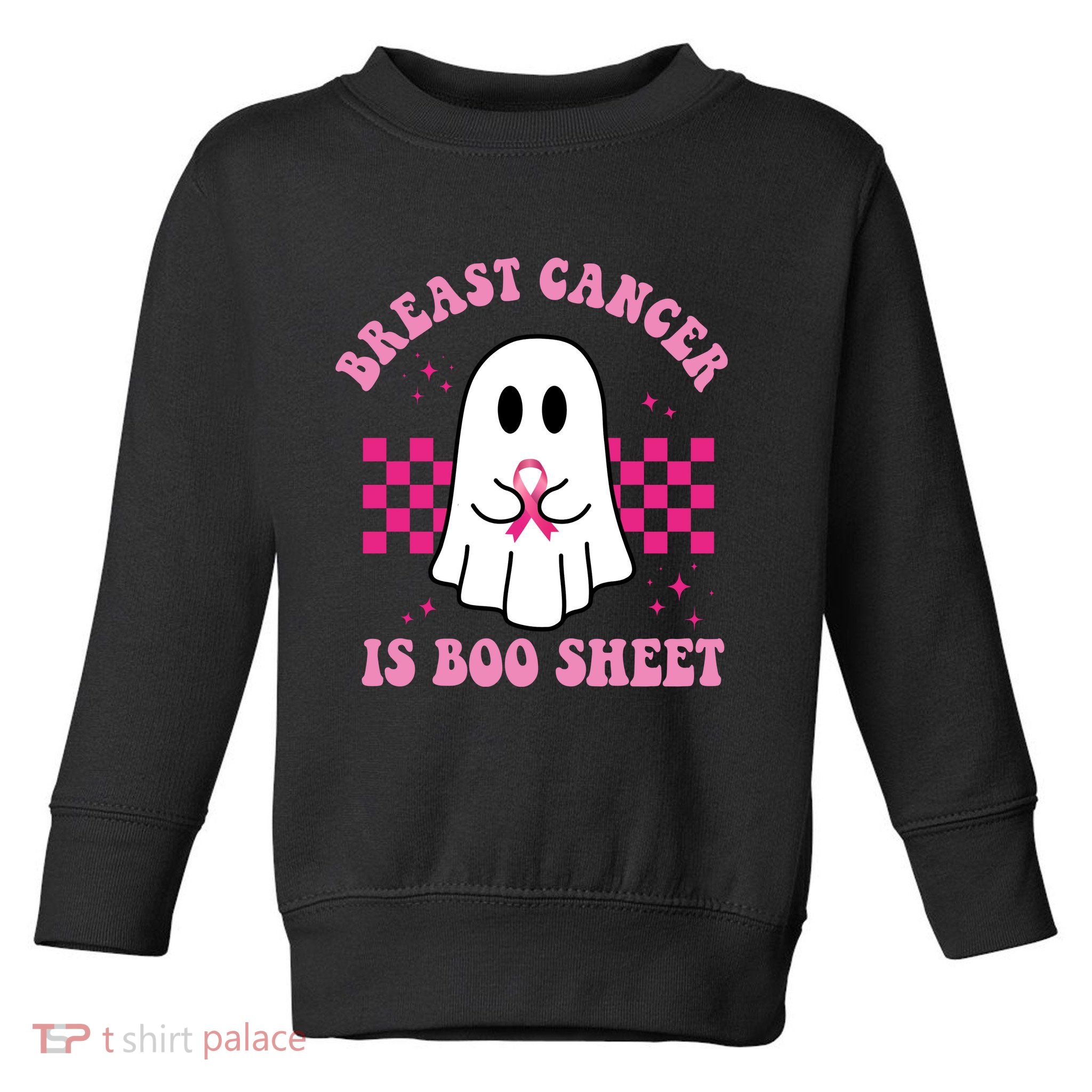 Breast Cancer Is Boo Sheet October Awareness Toddler Sweatshirt