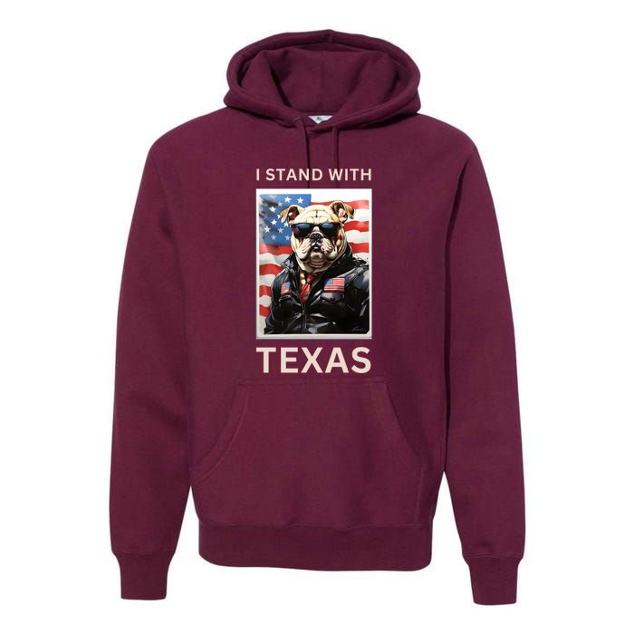 Border Crisis I Stand With Texas Premium Hoodie