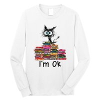 Black Cat I’m Ok Long Sleeve Shirt