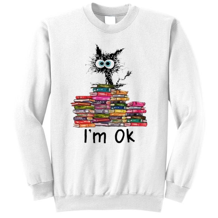 Black Cat I’m Ok Sweatshirt