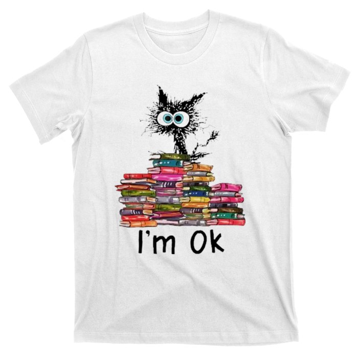 Black Cat I’m Ok T-Shirt