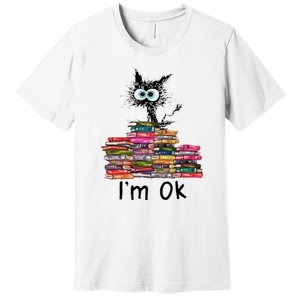 Black Cat I’m Ok Premium T-Shirt