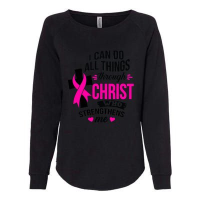 Breast Cancer I Can Do All Things Through Christ Awareness Womens California Wash Sweatshirt