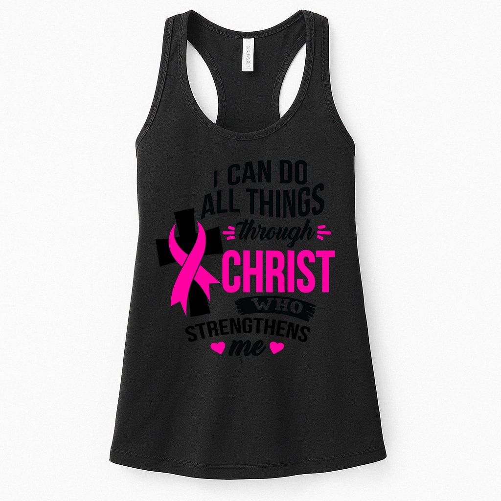 Breast Cancer I Can Do All Things Through Christ Awareness Womens Tank Top
