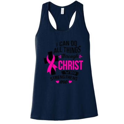 Breast Cancer I Can Do All Things Through Christ Awareness Women's Racerback Tank